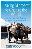 Leaving Microsoft to Change the World (eBook, ePUB)