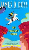 The Shaman's Bones (eBook, ePUB) The Shaman's Bones (eBook, ePUB)