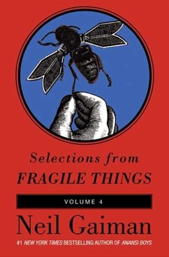 Selections from Fragile Things, Volume Four (eBook, ePUB) - Gaiman, Neil