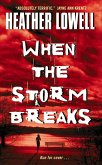 When the Storm Breaks (eBook, ePUB) When the Storm Breaks (eBook, ePUB)