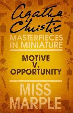 Motive v. Opportunity: A Miss Marple Short Story (eBook, ePUB) - Christie, Agatha
