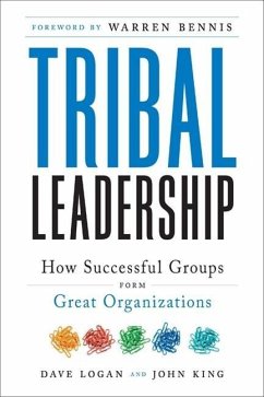 Tribal Leadership (eBook, ePUB) - Logan, Dave; King, John; Fischer-Wright, Halee