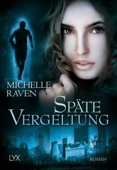 Späte Vergeltung / Detective Jay Hunter Bd.5 - Raven, Michelle