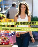Raw Food Life Force Energy (eBook, ePUB)