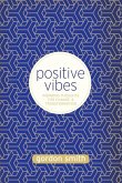 Positive Vibes (eBook, ePUB)