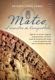 Mateo. El maestro de Compostela (eBook, ePUB)