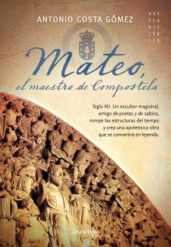 Mateo. El maestro de Compostela (eBook, ePUB) - Costa Gómez, Antonio