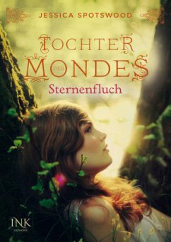 Sternenfluch / Töchter des Mondes Bd.2 - Spotswood, Jessica