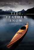 Tide, Feather, Snow (eBook, ePUB)
