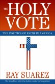 The Holy Vote (eBook, ePUB) The Holy Vote (eBook, ePUB)