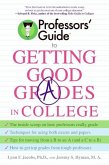 Professors' Guide(TM) to Getting Good Grades in College (eBook, ePUB)