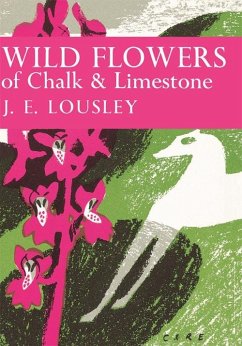 Wild Flowers of Chalk and Limestone (eBook, ePUB) - Lousley, J. E.