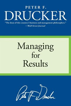 Managing for Results (eBook, ePUB) - Drucker, Peter F.