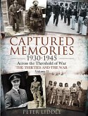 Captured Memories, 1930-1945 (eBook, ePUB) Captured Memories, 1930-1945 (eBook, ePUB)