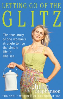 Letting Go of the Glitz (eBook, ePUB) - Stephenson, Julia