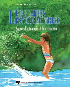 L'éducation psychomotrice (eBook, PDF) - Francine Lauzon, Lauzon