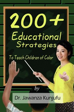 200+ Educational Strategies to Teach Children of Color (eBook, PDF) - Kunjufu, Jawanza