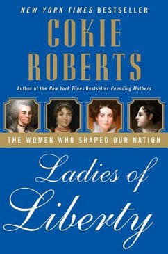 Ladies of Liberty (eBook, ePUB) - Roberts, Cokie