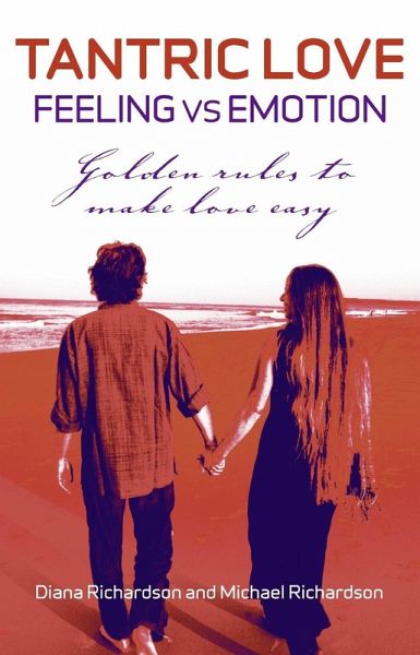 Tantric Love: Feeling Vs Emotion (eBook, ePUB)