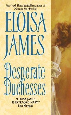 Desperate Duchesses (eBook, ePUB) - James, Eloisa