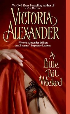 A Little Bit Wicked (eBook, ePUB) - Alexander, Victoria