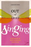 Out of Grief, Singing (eBook, ePUB)