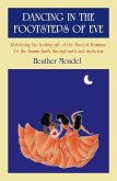 Dancing In The Footsteps Of Eve (eBook, ePUB) Dancing In The Footsteps Of Eve (eBook, ePUB)