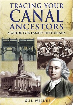 Tracing Your Canal Ancestors (eBook, ePUB) - Wilkes, Sue