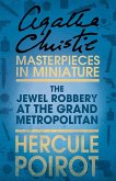 The Jewel Robbery at the Grand Metropolitan (eBook, ePUB)