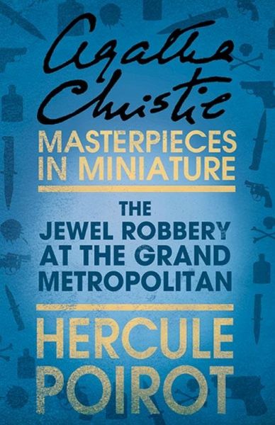The Jewel Robbery at the Grand Metropolitan (eBook, ePUB) The Jewel Robbery at the Grand Metropolitan (eBook, ePUB)