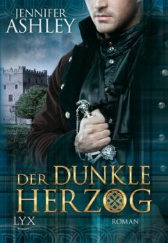 Der dunkle Herzog / Highland Pleasures Bd.4 - Ashley, Jennifer