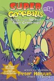 Super Goofballs, Book 4: Attack of the 50-Foot Alien Creep-oids! (eBook, ePUB)