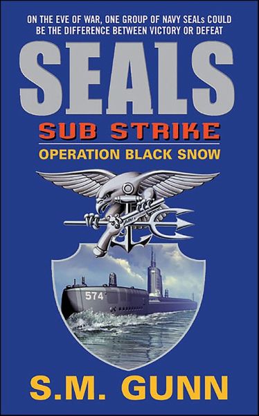SEALs Sub Strike: Operation Black Snow (eBook, ePUB)