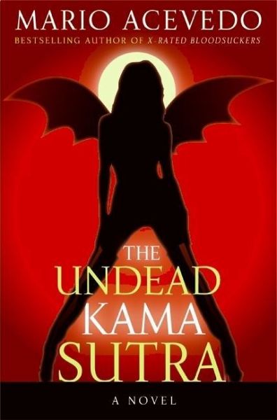The Undead Kama Sutra (eBook, ePUB)