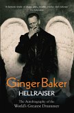 Ginger Baker - Hellraiser: The Autobiography of The World's Greatest Drummer (eBook, ePUB)