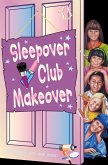 Sleepover Club Makeover (eBook, ePUB)