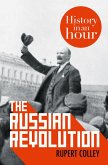 The Russian Revolution: History in an Hour (eBook, ePUB)
