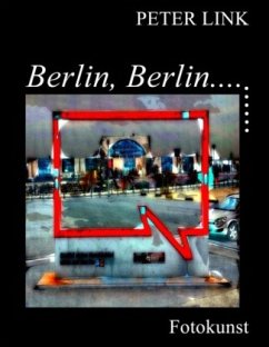 Berlin, Berlin... - Link, Peter