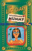 The Lost Diary Of Tutankhamun's Mummy (eBook, ePUB)