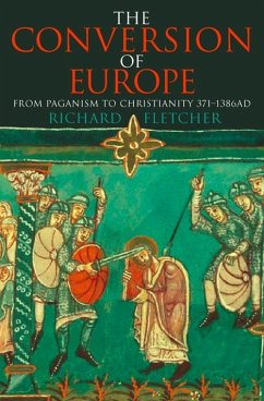 The Conversion of Europe (TEXT ONLY) (eBook, ePUB) - Fletcher, Richard