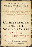 Christianity and the Social Crisis in the 21st Century (eBook, ePUB) Christianity and the Social Crisis in the 21st Century (eBook, ePUB)