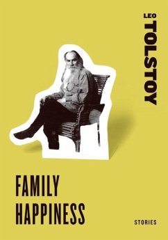 Family Happiness (eBook, ePUB) - Tolstoy, Leo