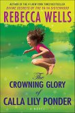 The Crowning Glory of Calla Lily Ponder (eBook, ePUB)