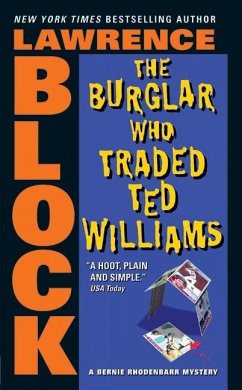 The Burglar Who Traded Ted Williams (eBook, ePUB) - Block, Lawrence