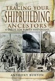 Tracing Your Shipbuilding Ancestors (eBook, ePUB)
