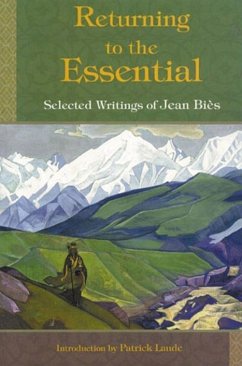 Returning To The Essential: Selected Wri (eBook, ePUB) - Bies, Jean