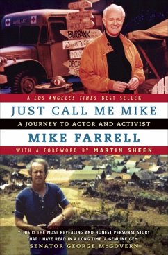 Just Call Me Mike (eBook, ePUB) - Farrell, Mike Just Call Me Mike (eBook, ePUB) - Farrell, Mike