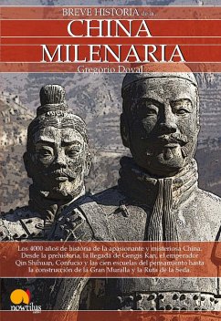Breve historia de la China milenaria (eBook, ePUB) - Doval Huecas, Gregorio
