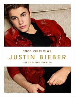 Justin Bieber: Just Getting Started (100% Official) (eBook, ePUB) - Bieber, Justin