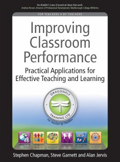 Improving Classroom Performance (eBook, ePUB) - Chapman, Stephen; Garnett, Steve; Jervis, Alan